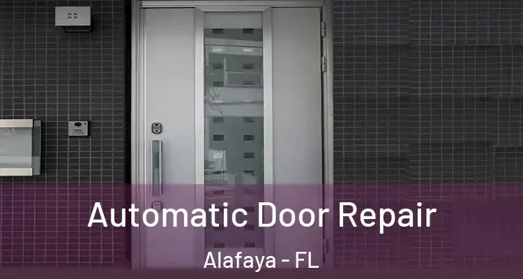 Automatic Door Repair Alafaya - FL