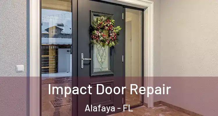 Impact Door Repair Alafaya - FL