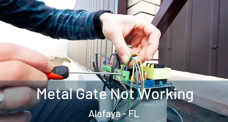 Metal Gate Not Working Alafaya - FL