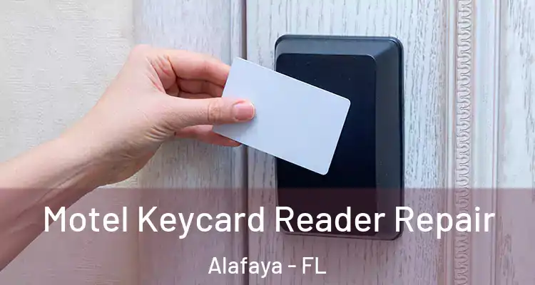 Motel Keycard Reader Repair Alafaya - FL