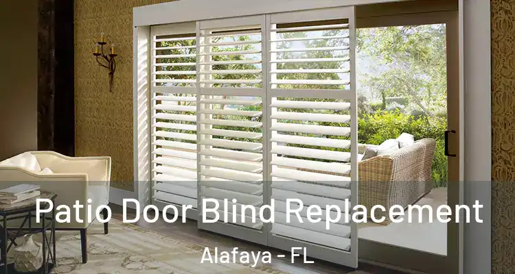 Patio Door Blind Replacement Alafaya - FL
