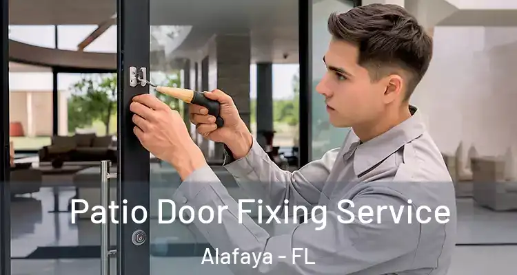 Patio Door Fixing Service Alafaya - FL