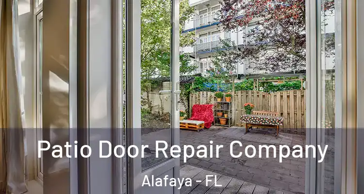 Patio Door Repair Company Alafaya - FL