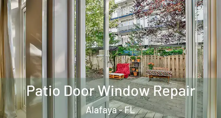 Patio Door Window Repair Alafaya - FL