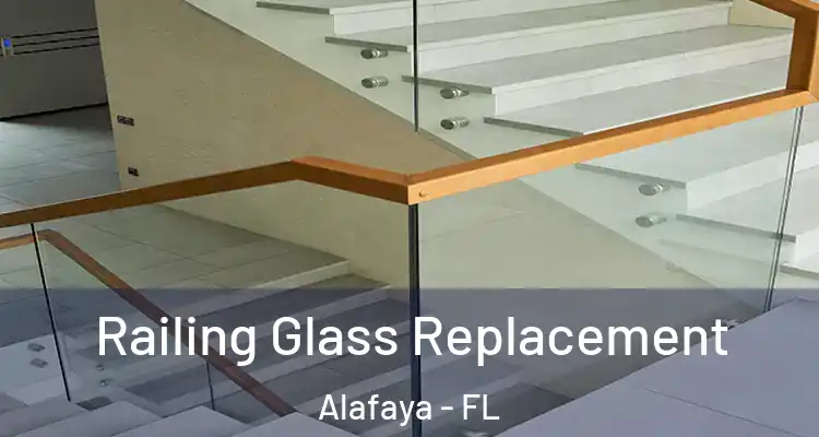 Railing Glass Replacement Alafaya - FL