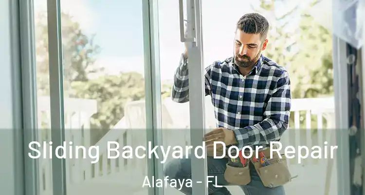 Sliding Backyard Door Repair Alafaya - FL