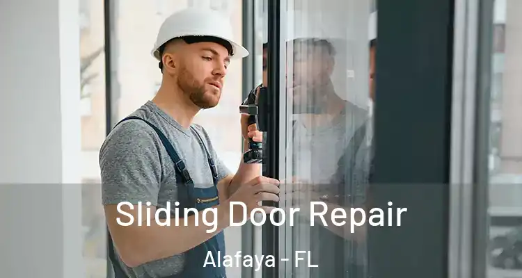 Sliding Door Repair Alafaya - FL