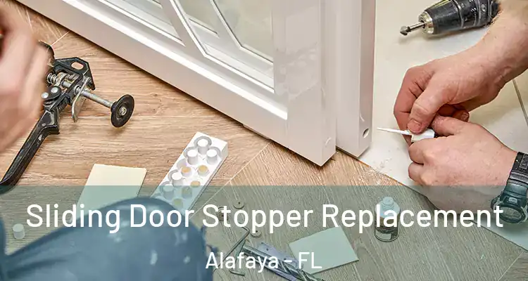 Sliding Door Stopper Replacement Alafaya - FL
