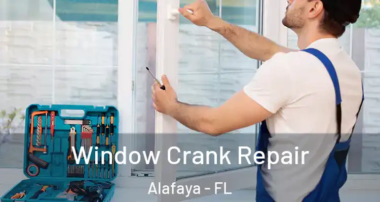 Window Crank Repair Alafaya - FL